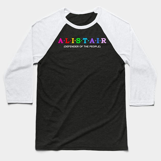 Alistair  - Defender Of The People. Baseball T-Shirt by Koolstudio